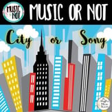 City or Song (Music or Not) Game Digital Resources